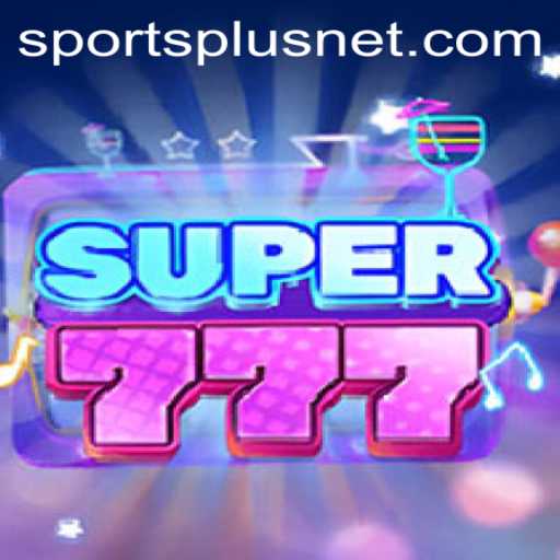 Experience the Thrill of Super777 with SportsPlus