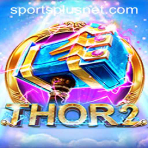 Unveiling Thor2: A Revolutionary SportsPlus Adventure